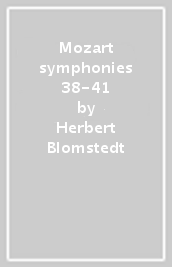 Mozart symphonies 38-41
