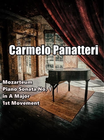 Mozarteum - Piano Sonata No. 1 in A Major (1st Mvt) - Carmelo Panatteri