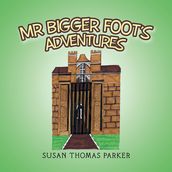 Mr Bigger Foot s Adventures