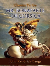 Mr. Bonaparte of Corsica