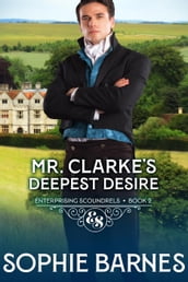 Mr. Clarke s Deepest Desire