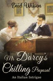 Mr Darcy s Chilling Proposal