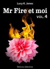 Mr Fire et moi - volume 4