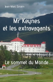 Mr Keynes et les extravagants - Tome 3