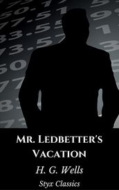 Mr. Ledbetter s Vacation