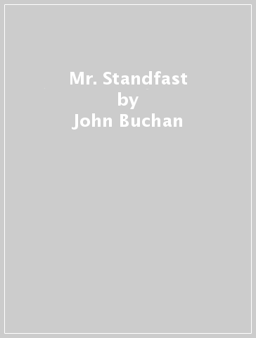 Mr. Standfast - John Buchan