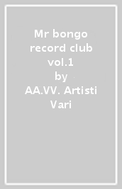 Mr bongo record club vol.1