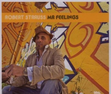 Mr. feelings - Robert Strauss