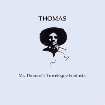 Mr. thomas's traveloguefantastic - Thomas