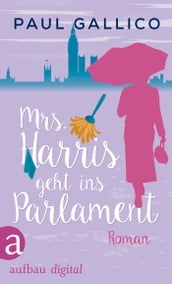 Mrs. Harris geht ins Parlament