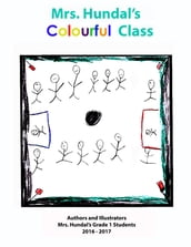 Mrs. Hundal s Colourful Class