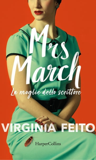 Mrs March. La moglie dello scrittore - Virginia Feito