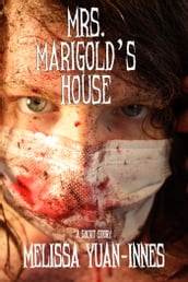 Mrs. Marigold s House