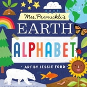 Mrs. Peanuckle s Earth Alphabet