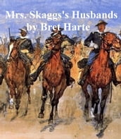 Mrs. Skaggs s Husbands, collection of stories