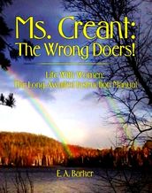 Ms. Creant: The Wrong Doers!