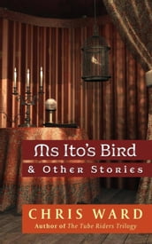 Ms Ito s Bird & Other Stories