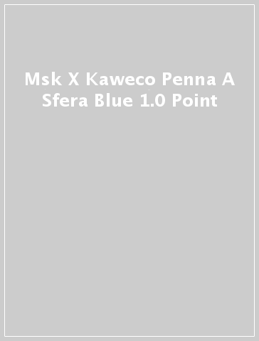 Msk X Kaweco Penna A Sfera  Blue 1.0 Point
