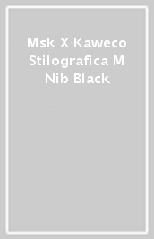 Msk X Kaweco Stilografica M Nib Black