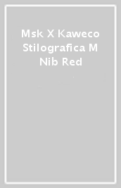 Msk X Kaweco Stilografica M Nib Red