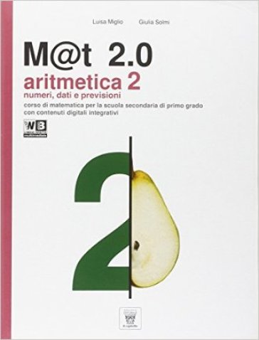 M@t 2.0. Per la Scuola media. Con DVD. Con e-book. Con espansione online. Vol. 2 - L. Miglio - G. Solmi