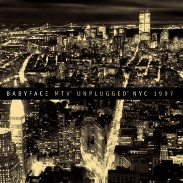 Mtv unplugged - Babyface