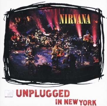 Mtv unplugged in new york - Nirvana