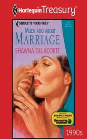 Much Ado About Marriage