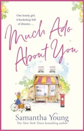 Much Ado About You