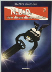 Much divers for nothing. N.D.D. New divers disadventures. 2.