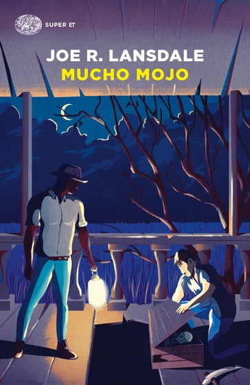 Mucho Mojo (versione italiana) - Joe R. Lansdale