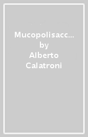 Mucopolisaccaridosi