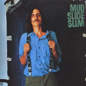 Mud slide slim and the blue horizon - James Taylor