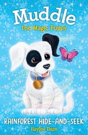 Muddle the Magic Puppy Book 4: Rainforest Hide-and-Seek