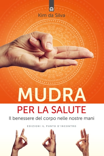 Mudra per la salute - Kim Da Silva