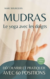Mudras, le yoga avec les doigts