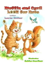 Muffin and Cyril look for Nuts: A Heartwarming Children s Adventure in Friendship and Discovery