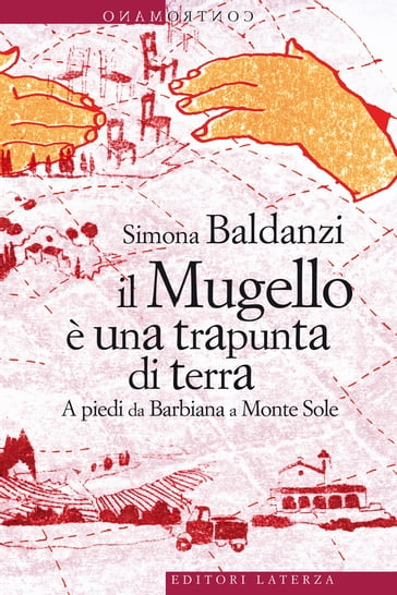 Il Mugello è una trapunta di terra - Simona Baldanzi