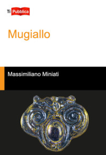 Mugiallo - Massimiliano Miniati