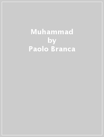 Muhammad - Paolo Branca