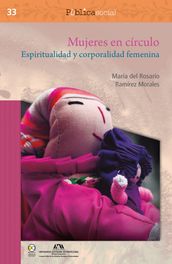 Mujeres en círculo. Espiritualidad y corporalidad femenina