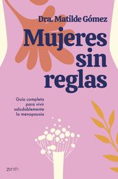 Mujeres sin reglas