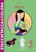 Mulan. Staccattacca & colora. Con adesivi