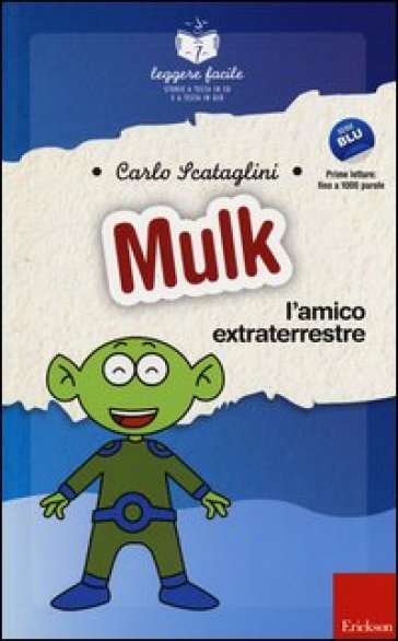 Mulk l'amico extraterrestre - Carlo Scataglini