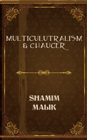 Multiculturalism & Chaucer