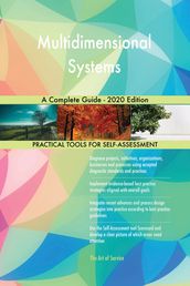 Multidimensional Systems A Complete Guide - 2020 Edition