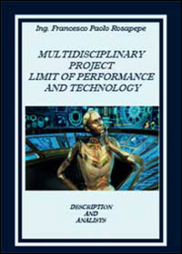 Multidisciplinary project limit of performance and technology - Francesco P. Rosapepe | 