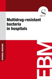 Multidrug-Resistant Bacteria in Hospitals
