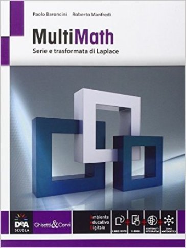 Multimath. Modulo serie e trasformata di Laplace. Vol. C1-C3-C4-C9. Per le Scuole superiori. Con e-book. Con espansione online - Paolo Baroncini - Roberto Manfredi