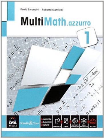 Multimath azzurro. Per le Scuole superiori. Con e-book. Con espansione online. 1. - Paolo Baroncini | 